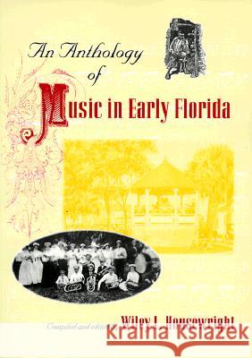 An Anthology of Music in Early Florida Wiley L. Housewright 9780813016542 University Press of Florida - książka