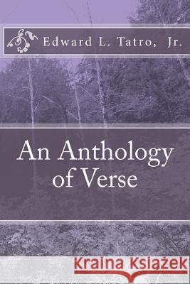 An Anthology of Verse Rev Edward L. Tatr 9781497554795 Createspace - książka