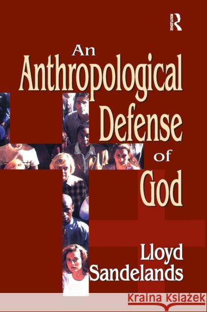 An Anthropological Defense of God Lloyd E. Sandelands 9781032340326 Taylor & Francis Ltd - książka