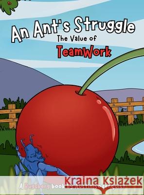An Ant's Struggle Austin Soderquist Susana Aranzaens 9781960716033 Bugsberg - książka