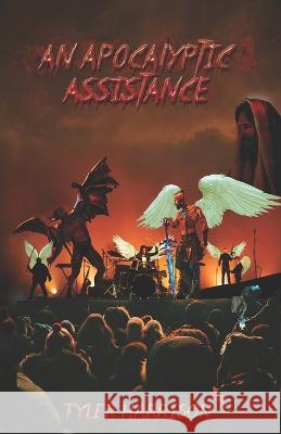 An Apocalyptic Assistance Tyler Harrison 9789730369243 Biblioteca Nationala a Romaniei - książka