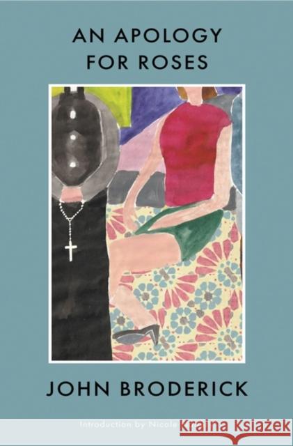 An Apology For Roses John Broderick 9781843519782 The Lilliput Press Ltd - książka