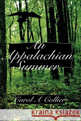 An Appalachian Summer Carol A. Collier 9781425952426 Authorhouse - książka