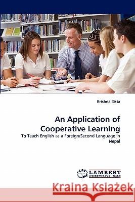 An Application of Cooperative Learning Krishna Bista 9783844319699 LAP Lambert Academic Publishing - książka