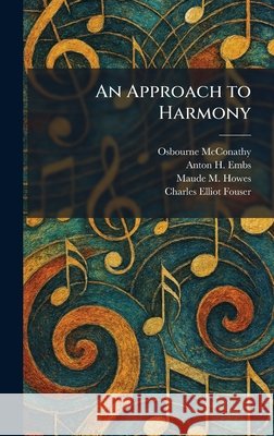 An Approach to Harmony Osbourne McConathy Anton H. Embs Maude M. Howes 9781025279190 Tradd Street Press - książka