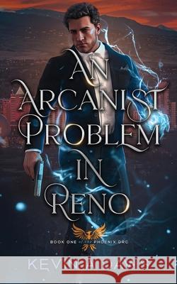 An Arcanist Problem in Reno Kevin A. Davis 9781966848165 Inkd Publishing LLC - książka