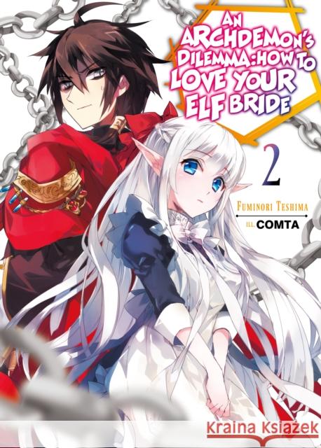 An Archdemon's Dilemma: How to Love Your Elf Bride: Volume 2: How to Love Your Elf Bride: Volume 2 Fuminori Teshima 9781718357013 J-Novel Club - książka