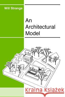 An Architectural Model Will Strange 9781291619089 Lulu.com - książka