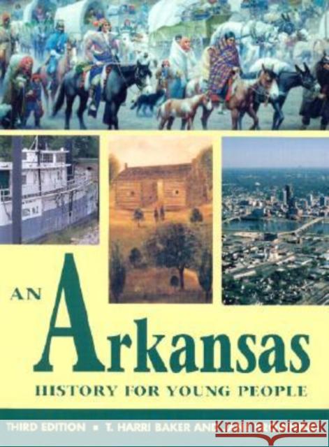 An Arkansas History for Young People T. Harri Baker Jane Browning 9781557287229 University of Arkansas Press - książka