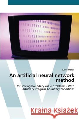 An artificial neural network method McFall, Kevin 9783639435351 AV Akademikerverlag - książka