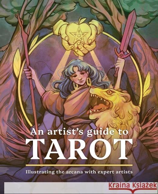 An Artist's Guide to Tarot: Illustrating the arcana with expert artists  9781912843978 3DTotal Publishing Ltd - książka