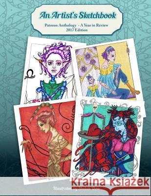 An Artist's Sketchbook: Coloring Book - A Year in Review- 2017 Edition Shelah Dow 9781984305671 Createspace Independent Publishing Platform - książka