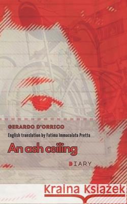 An Ash Ceiling: Diary Gerardo D`orrico, Fatima Immacolata Pretta 9788835410997 Tektime - książka