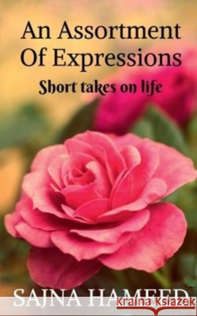 An Assortment Of Expressions: Short takes on life Sajna Hameed 9781638507352 Notion Press - książka