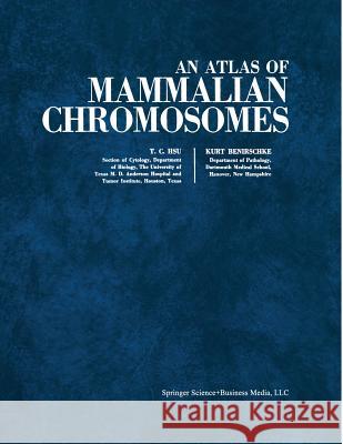 An Atlas of Mammalian Chromosomes: Volume 4 Hsu, Tao C. 9781468473865 Springer - książka