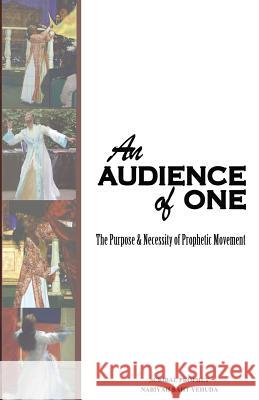 An Audience of One-The purpose and necessity of prophetic movement Yehuda, Nabiyah Baht 9780983409595 Whole Without a Crack - książka