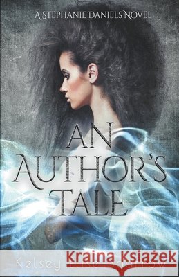 An Author's Tale Kelsey Elise Sparrow 9798201563998 Kes Imaginings, LLC - książka