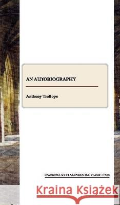 An Autobiography  9781847186652 CSP Classic Texts - książka