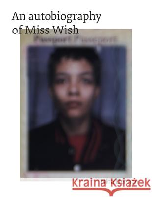 An Autobiography of Miss Wish Berman, Nina 9783868288117 Kehrer Verlag - książka