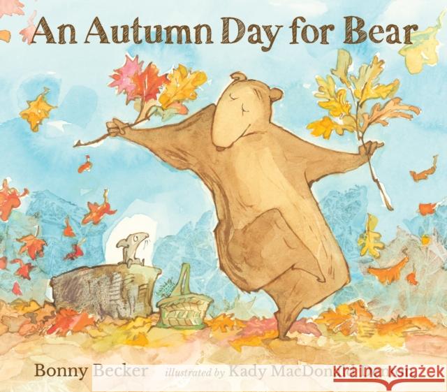 An Autumn Day for Bear Bonny Becker 9781529528800 Walker Books Ltd - książka