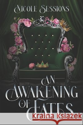 An Awakening of Fates: The Awakening: Book 1 Sessions, Nicole 9798995719427 Bridgette/Brooke - książka