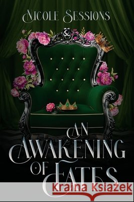 An Awakening of Fates: The Awakening: Book One Sessions, Nicole, Hannarchy Studios, Karavidas, Manolis 9798995719403 Bsbooks - książka