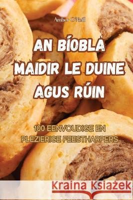 An Biobla Maidir Le Duine Agus Ruin Amber O'Neill   9781835312148 Aurosory ltd - książka