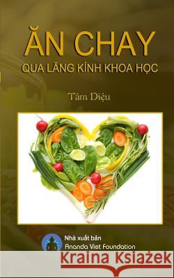 An Chay Qua Lang Kinh Khoa Hoc Tam Dieu 9781541192546 Createspace Independent Publishing Platform - książka