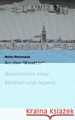 An der Knatter Neumann, Heinz 9783748249108 Tredition Gmbh - książka