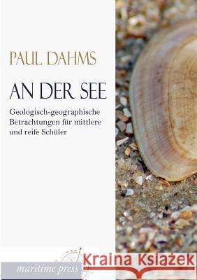 An Der See Paul Dahms 9783954272822 Europaischer Hochschulverlag Gmbh & Co. Kg - książka