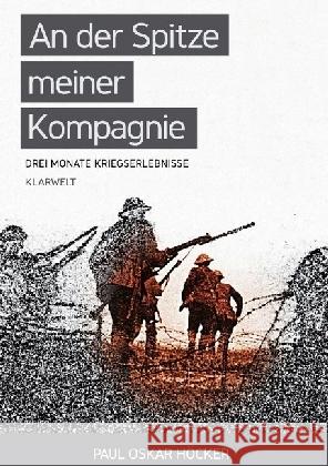 An der Spitze meiner Kompagnie : 3 Monate Kriegserlebnisse Höcker, Paul Oskar 9783746738864 Klarwelt - książka