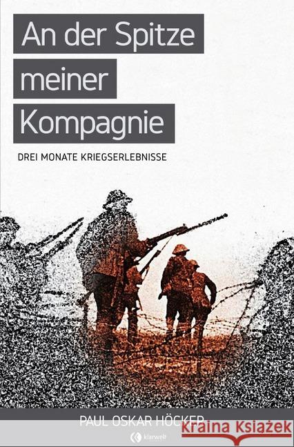 An der Spitze meiner Kompagnie : 3 Monate Kriegserlebnisse Höcker, Paul Oskar 9783750206878 epubli - książka