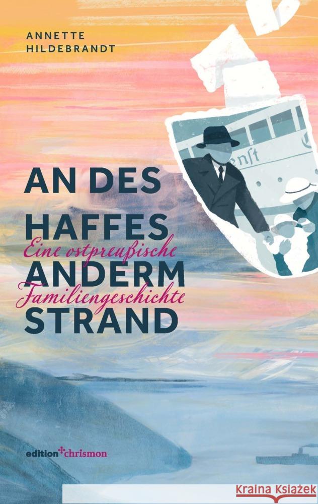 An des Haffes anderm Strand Hildebrandt, Annette 9783960383604 Edition Chrismon - książka