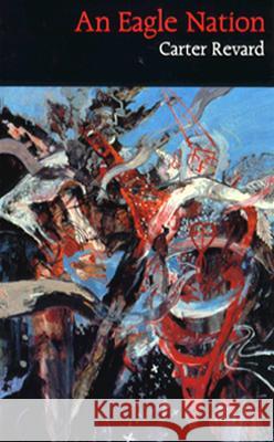 An Eagle Nation: Volume 24 Revard, Carter 9780816514038 University of Arizona Press - książka