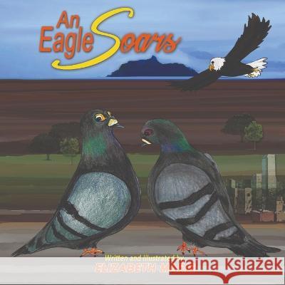 An Eagle Soars Elizabeth Marie Elizabeth Marie 9781088066539 Pink Quartz Productions - książka