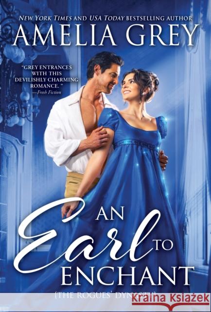 An Earl to Enchant Amelia Grey 9781728245034 Sourcebooks Casablanca - książka