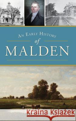 An Early History of Malden Frank Russell 9781540234025 History Press Library Editions - książka