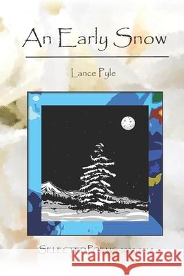 An early snow Lance Pyle 9781981643721 Createspace Independent Publishing Platform - książka