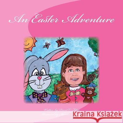 An Easter Adventure David C. Filax Sharon Maoirat 9781505332452 Createspace - książka