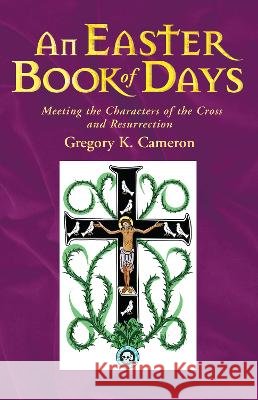 An Easter Book of Days Gregory Cameron 9781786224606 Canterbury Press Norwich - książka