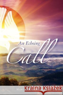 An Echoing Call MS Marcy M. Keefe-Slager 9781466244764 Createspace - książka