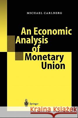 An Economic Analysis of Monetary Union Michael Carlberg 9783642075568 Not Avail - książka