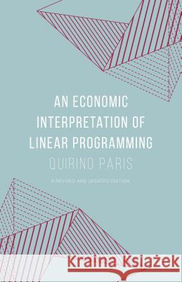 An Economic Interpretation of Linear Programming Quirino Paris 9781137573919 Palgrave MacMillan - książka