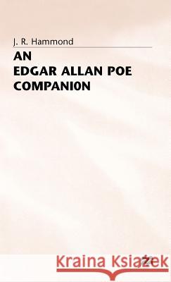 An Edgar Allan Poe Companion: A Guide to the Short Stories, Romances and Essays Hammond, J. R. 9780333275719 PALGRAVE MACMILLAN - książka