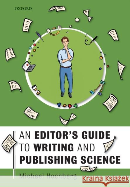 An Editor's Guide to Writing and Publishing Science Michael Hochberg 9780198804796 Oxford University Press, USA - książka