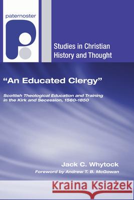 An Educated Clergy Jack C. Whytock A. T. B. McGowan 9781498251037 Wipf & Stock Publishers - książka