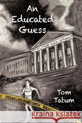 An Educated Guess Tatum, Tom 9781477217122 Authorhouse - książka