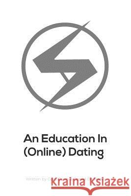 An Education In Online Dating Gunn, Gary 9781533678140 Createspace Independent Publishing Platform - książka