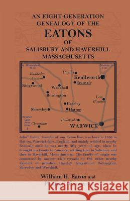 An Eight-Generation Genealogy of the Eatons of Salisbury and Haverhill, Massachusetts Philip Converse   9780788431456 Heritage Books Inc - książka