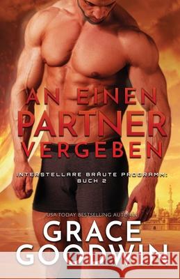 An einen Partner vergeben: (Großdruck) Goodwin, Grace 9781795904407 Ksa Publishing Consultants Inc - książka